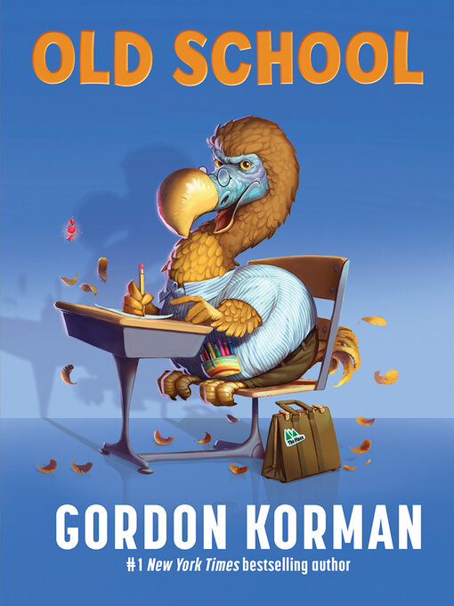 Title details for Old School by Gordon Korman - Wait list